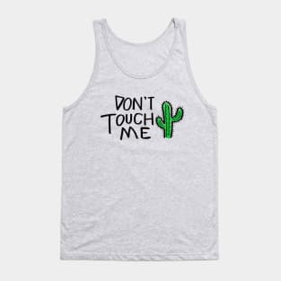 Don't Touch Me Tank Top